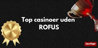 Casino Online Uden Rufus Din Guide til Udenlandske Casinoer Casino Online Uden Rufus Din Guide til Udenlandske Casinoer