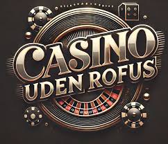 Casino Online Uden Rufus Din Guide til Udenlandske Casinoer Casino Online Uden Rufus Din Guide til Udenlandske Casinoer